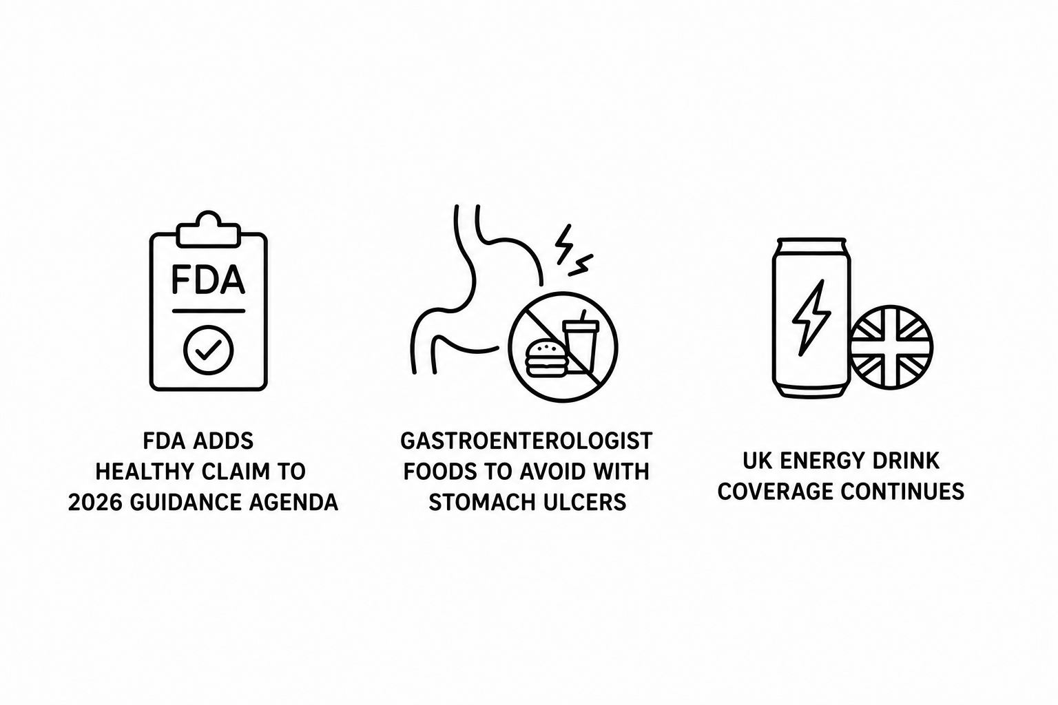FDA Adds Healthy Claim to 2026 Guidance Agenda as AOL Reports Gastroenterologist Foods to Avoid With Stomach Ulcers and Mirror Continues UK Energy Drink Coverage
