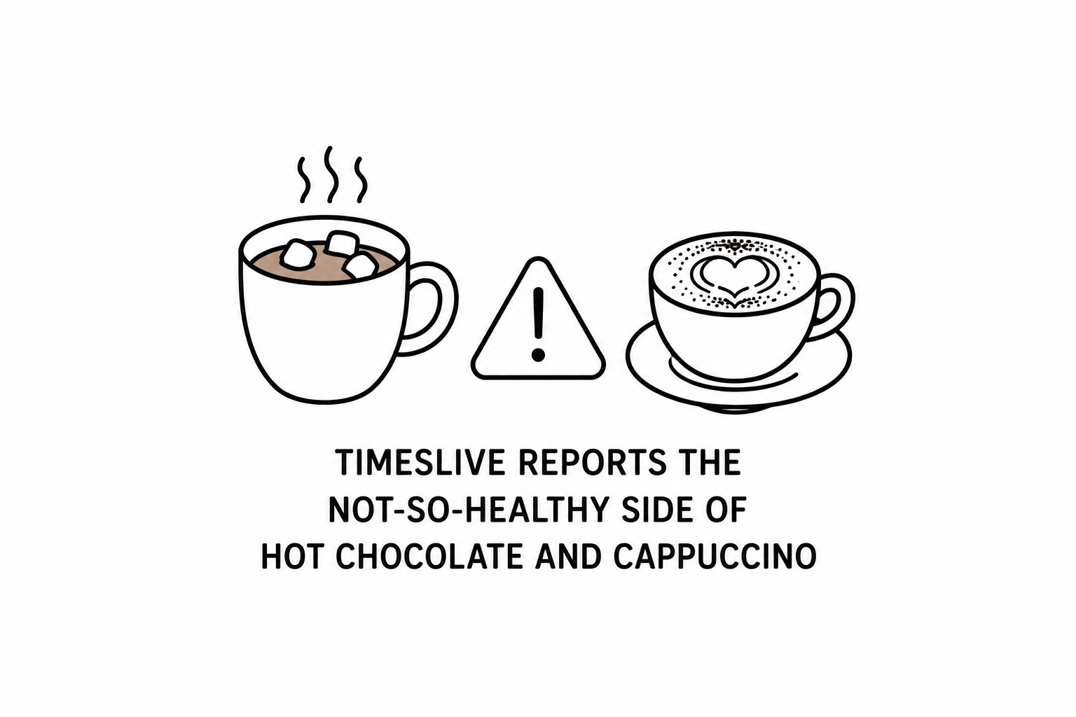 TimesLIVE Reports the Not-So-Healthy Side of Hot Chocolate and Cappuccino