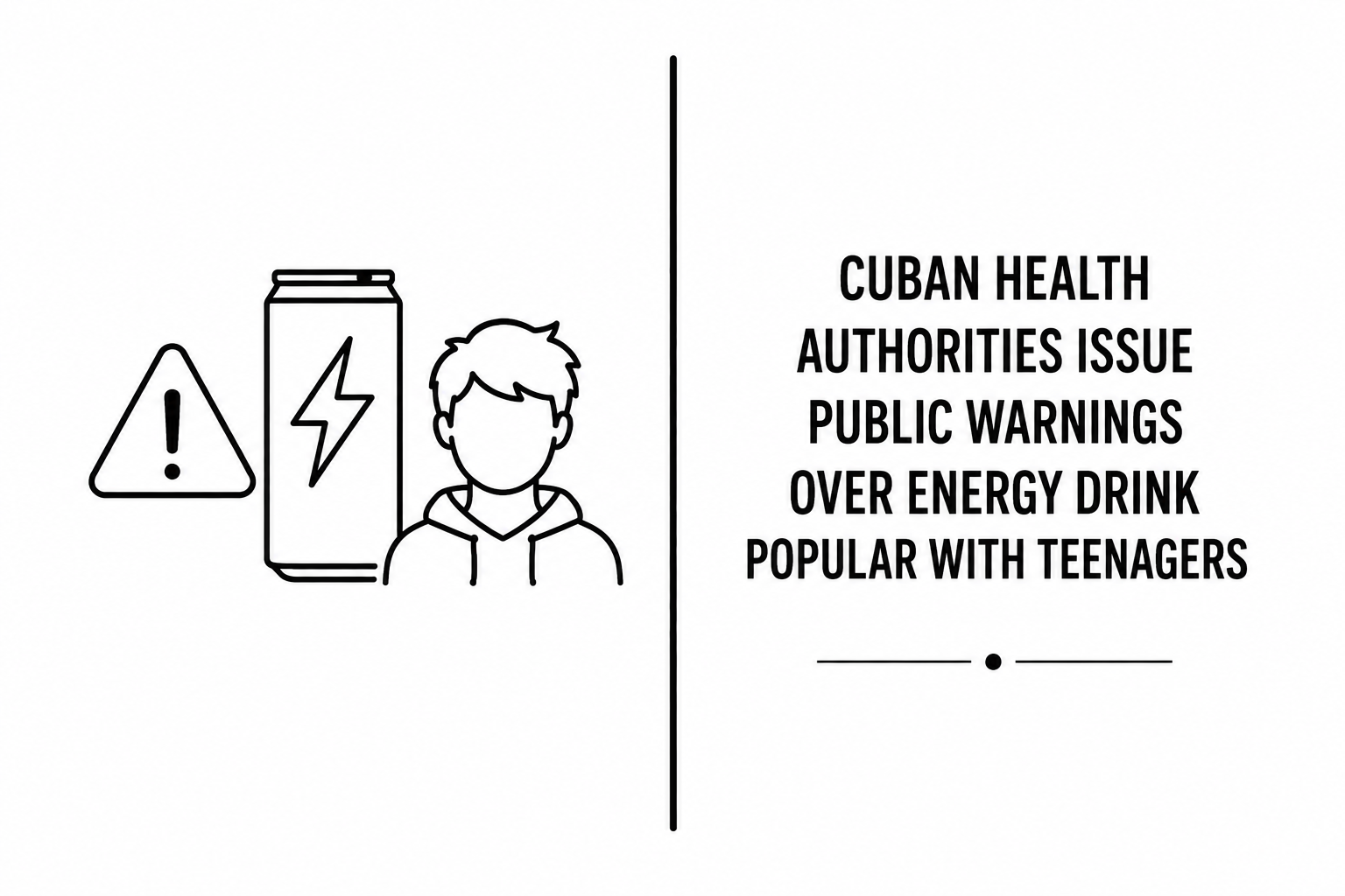 Cuban Health Authorities Issue Public Warnings Over Energy Drink Popular With Teenagers
