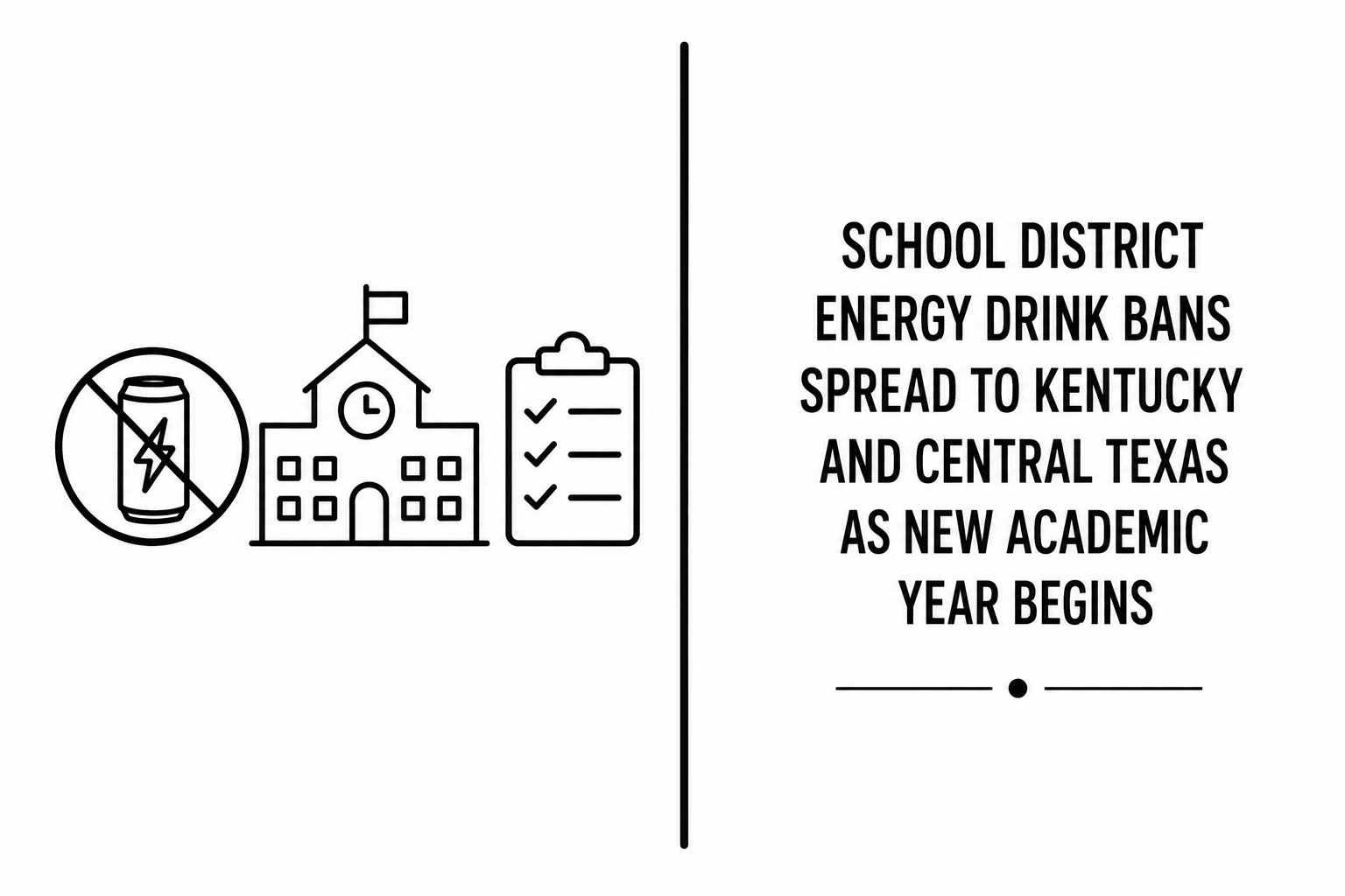 School District Energy Drink Bans Spread to Kentucky and Central Texas as New Academic Year Begins